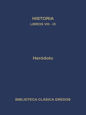 cover image of Historia. Libros VIII-IX